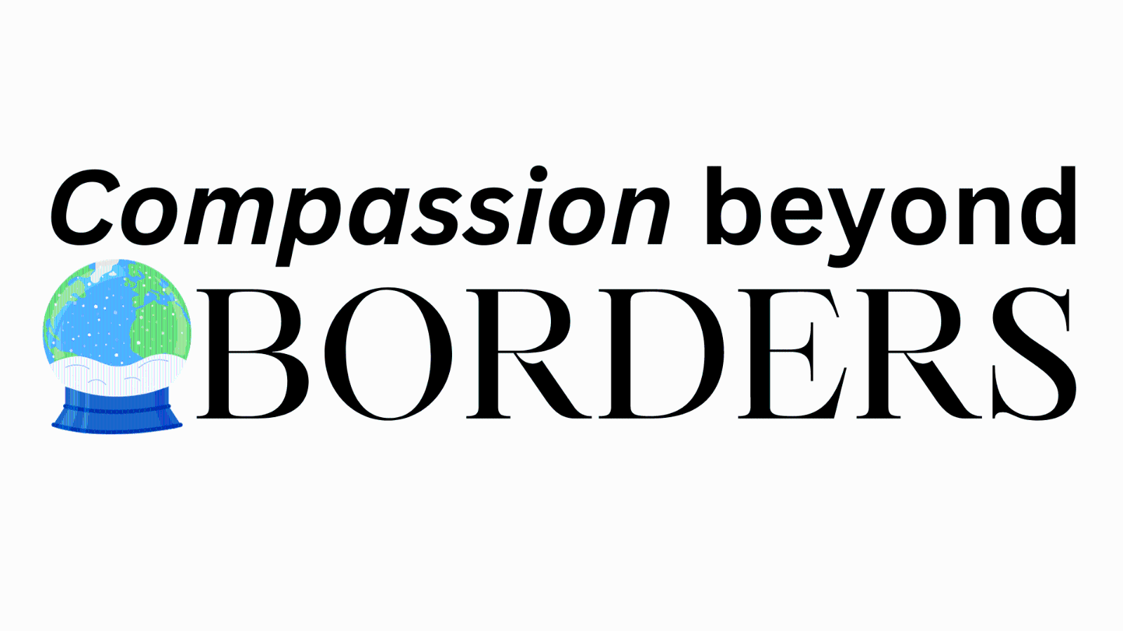 Hope's%20Version%20Compassion%20beyond%20BORDERS%20(1).png